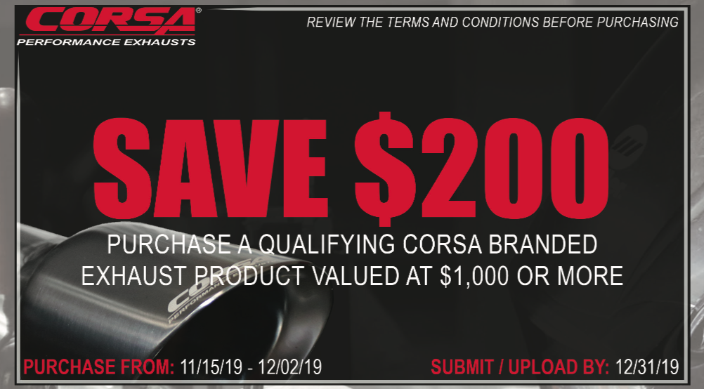 CORSA 200 Rebate On 1 000 CORSA Exhaust System Purchase During The 