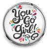 SnapAccents round snap jewelry charm with motivational "You Go Girl!" text in black script, colorful decorative accents, clear glass dome, silver metal base, interchangeable snap button accessory for bracelets and necklaces.