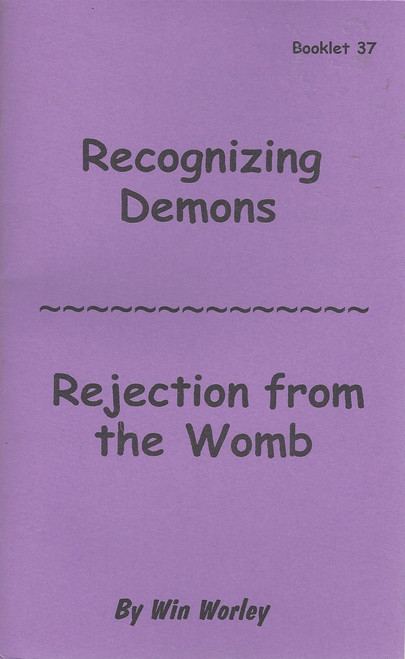 #37 - Recognizing Demons and Rejection from the Womb (1989)