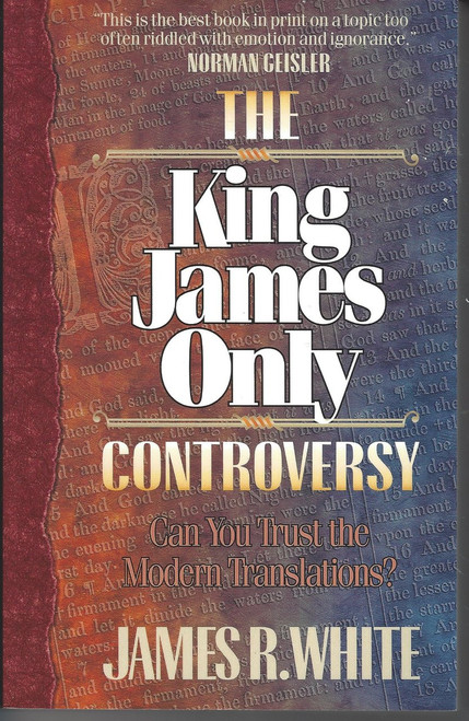 The King James Only Controversy  (1995)