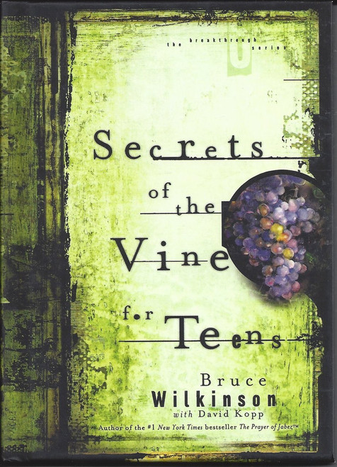Secrets Of The Vine For Teens  (2003)