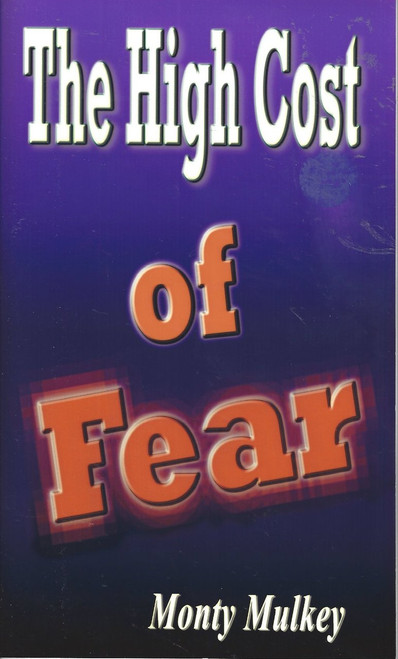 The High Cost Of Fear (2009) The High Cost Of Fear (2009)