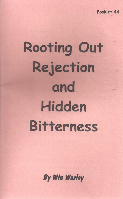 #44 - Rooting Out Rejection and Hidden Bitterness (1992)