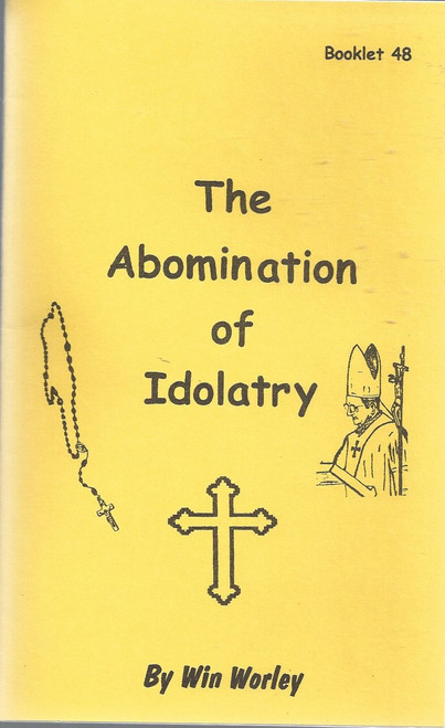 #48 - The Abomination of Idolatry (1992)