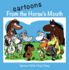 Cartoons From The Horse's Mouth