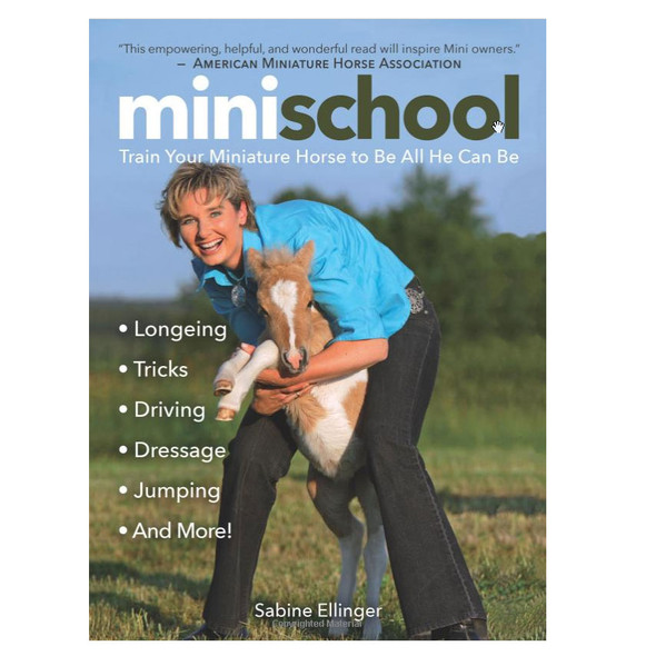 Mini School: Train Your Miniature Horse to Be All He Can Be