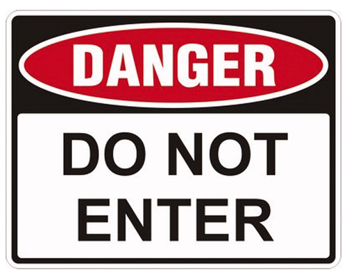 Danger Do Not Enter - 340x240mm
