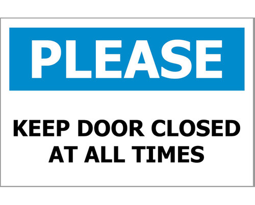 Please keep Door Closed at All Times - a4