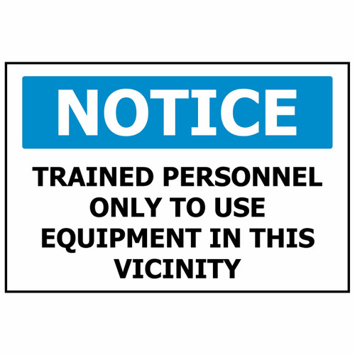 Sign PVC - Trained Personnel Only