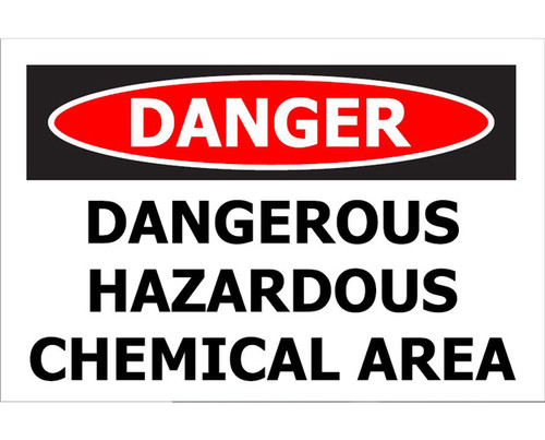 Sign PVC - Dangerous Hazardous Chemical Area - 450x300mm