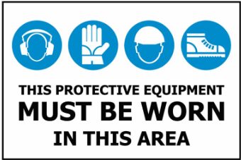 Sign PVC -Protective Equipment must be worn -450x600mm