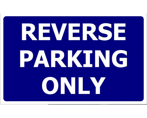 Sign PVC - Reverse Parking Only 300x480mm