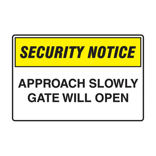Sign - Approach Slowly Auto Gate Will Open - 300x450mm