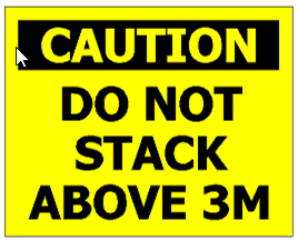 Sign Caution Do Not Stack Above 3M Yellow/Blk - 480x600mm