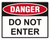 Danger Do Not Enter - 340x240mm