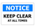 Sign ACM - Keep Clear at All Times - 450x300mm