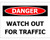 Sign PVC - Watch Out For Traffic PVC - 340x240mm