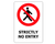 Sign ACM - Strictly No Entry - 240x340mm
