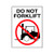 Label Synthetic Permanent Printed Do Not Forklift A4