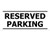 Sign PVC - Reserved Parking 450x180mm