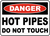 Sign Danger Hot Pipes 450x300mm