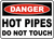 Sign Danger Hot Pipes 450x300mm