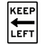 Sign ACM - Keep Left 300x450mm