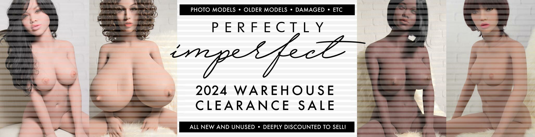 Perfectly Imperfect Warehouse Clearance Sale