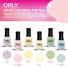 ORLY Nail Lacquer Spill The Tea Spring 2026 Collection 6 PIX (No Display)