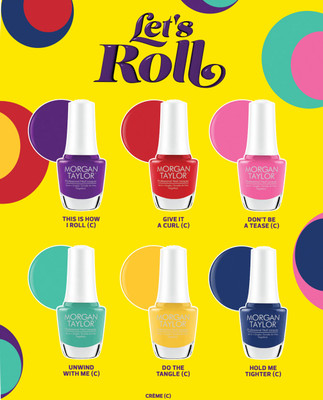 Morgan Taylor Summer 2025  Let’s Roll Collection