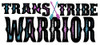 Trans Tribe Warrior design, created by Twin Wranglers