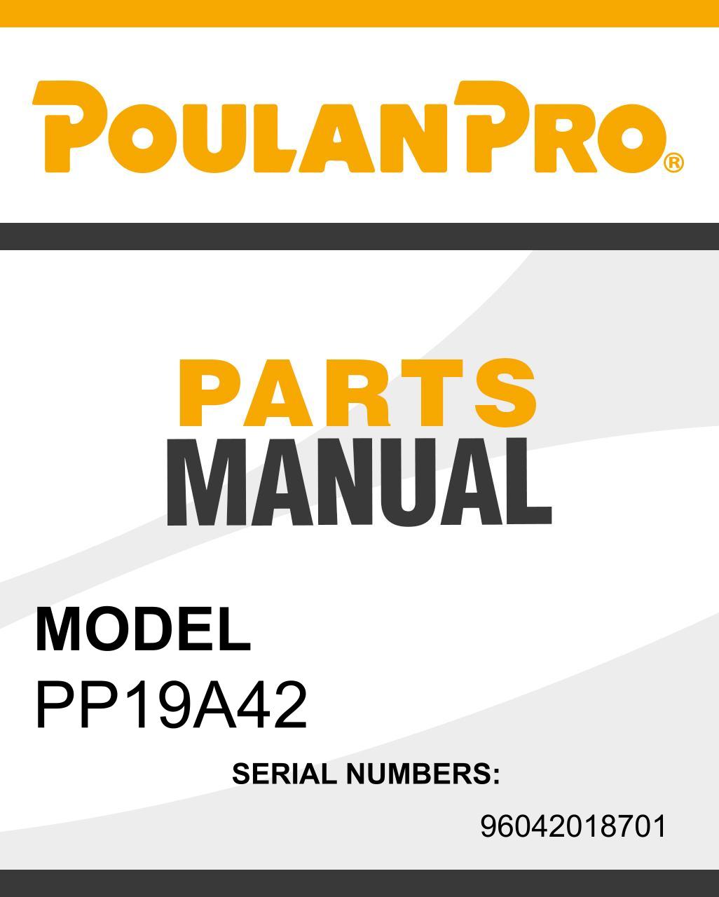Poulan Pro PP19A42 SN 96042018701 parts manual