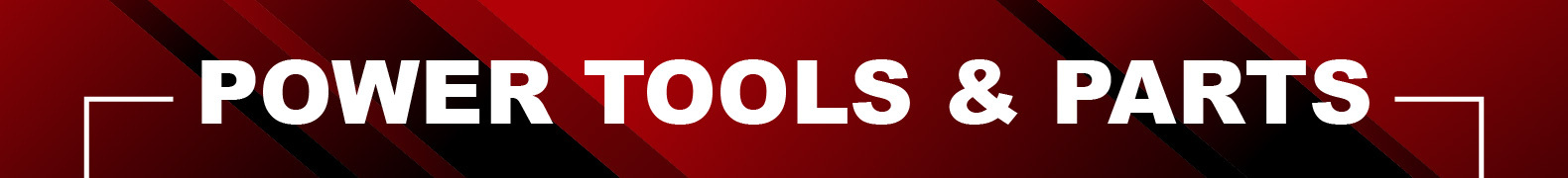 Power Tools & Parts