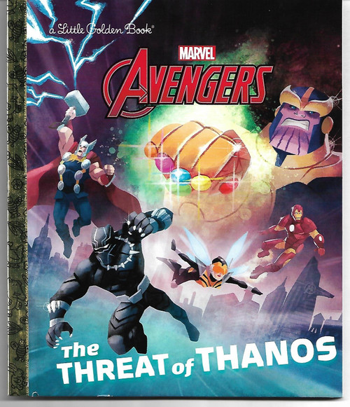 The Threat of Thanos (Marvel Avengers) LITTLE GOLDEN BOOK