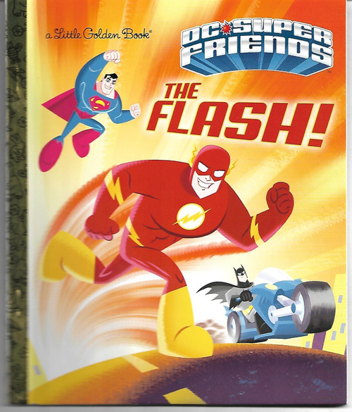 The Flash! (DC Super Friends) LITTLE GOLDEN BOOK