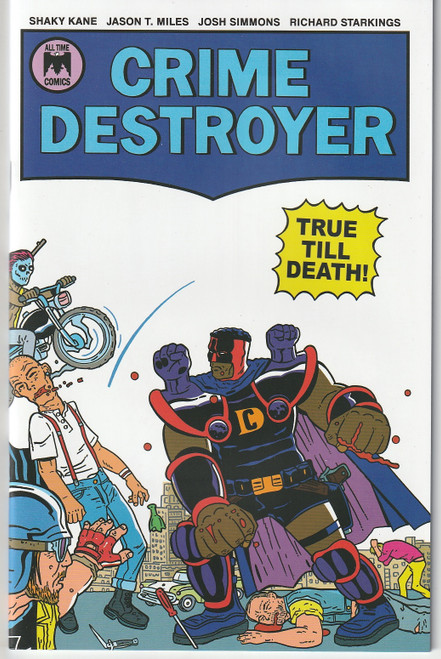 CRIME DESTROYER TRUE TIL DEATH #1 (ALL TIME 2021) "NEW UNREAD"