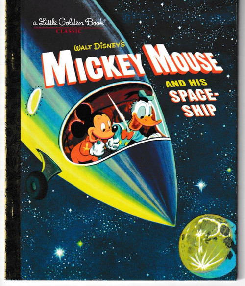 Mickey Mouse and His Spaceship (Disney: Mickey Mouse) LITTLE GOLDEN BOOK "NEW UNREAD"