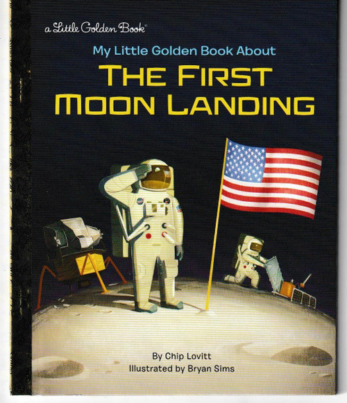 My Little Golden Book About the First Moon Landing LITTLE GOLDEN BOOK "NEW UNREAD"