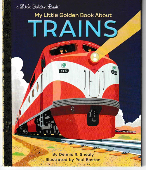 My Little Golden Book About Trains LITTLE GOLDEN BOOK "NEW UNREAD"
