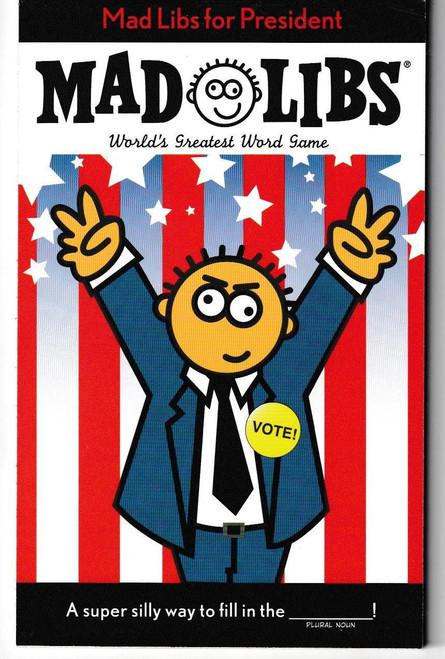 Mad Libs for President