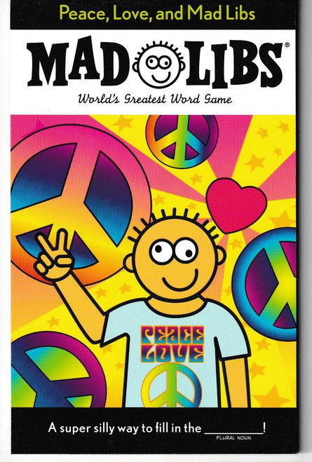 Peace, Love, and Mad Libs