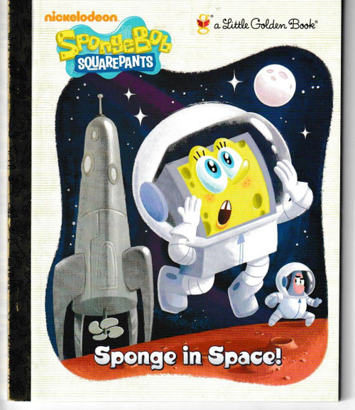 Sponge in Space! (SpongeBob SquarePants) LITTLE GOLDEN BOOK
