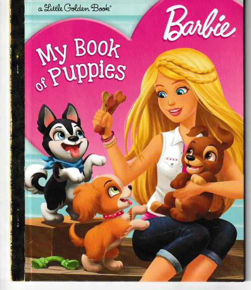 Barbie: My Book of Puppies (Barbie) LITTLE GOLDEN BOOK