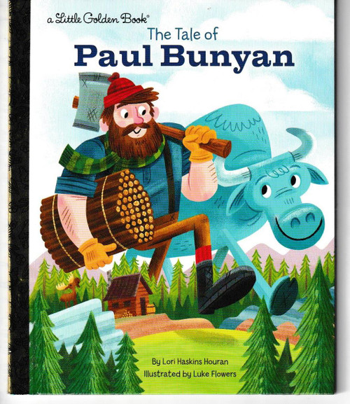 The Tale of Paul Bunyan LITTLE GOLDEN BOOK