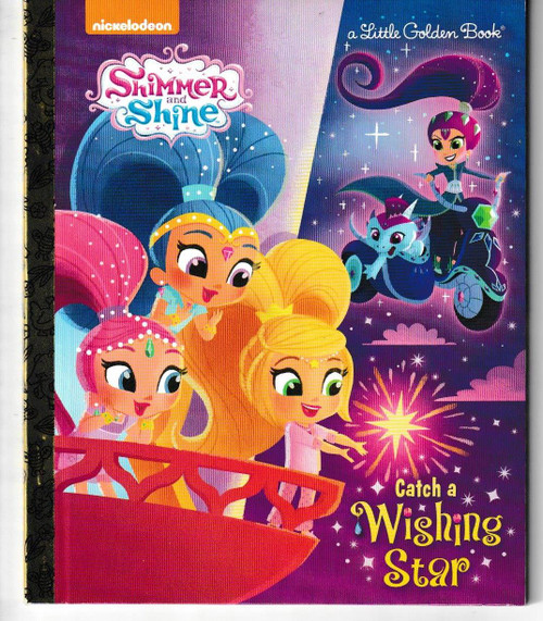 Catch a Wishing Star (Shimmer and Shine) LITTLE GOLDEN BOOK