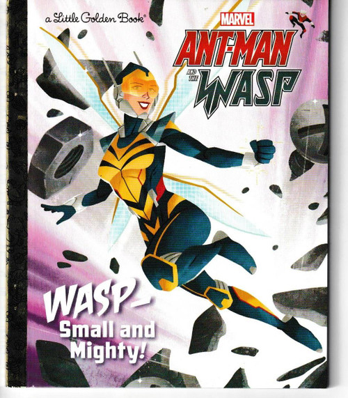 Wasp: Small and Mighty! (Marvel Ant-Man and Wasp) LITTLE GOLDEN BOOK