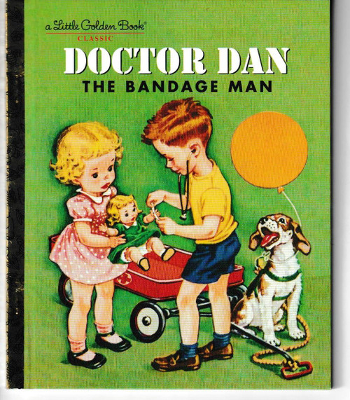 Doctor Dan the Bandage Man LITTLE GOLDEN BOOK