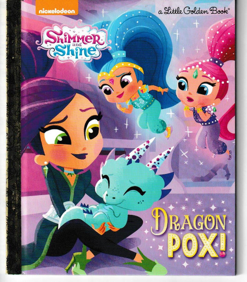 Dragon Pox! (Shimmer and Shine) LITTLE GOLDEN BOOK