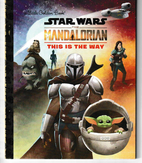 This Is the Way (Star Wars: The Mandalorian) LITTLE GOLDEN BOOK