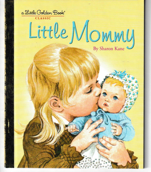 Little Mommy LITTLE GOLDEN BOOK